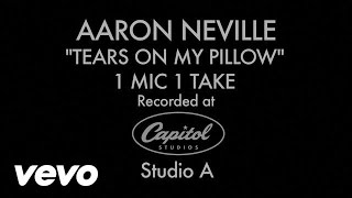 Aaron Neville  Tears On My Pillow 1 Mic 1 Take [upl. by Nim]