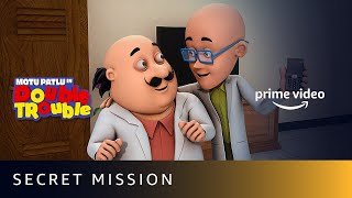 Motu Patlu On A Secret Mission  Motu Patlu In Double Trouble  Amazon Prime Video [upl. by Kelwin]