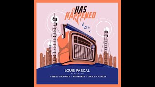 Louis Pascal  It has happened lyric video feat Vessel Chordrick Richbancs Grace Charles [upl. by Lalat]