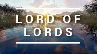 Lord of lords Lyrics  Hillsong Worship  Brooke Fraser [upl. by Ocram928]