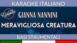 Gianna Nannini  Meravigliosa Creatura  Karaoke Strumentale 🎤 [upl. by Relyt65]