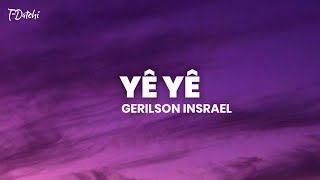 Gerilson Insrael  Yê Yê Letra [upl. by Wenz]