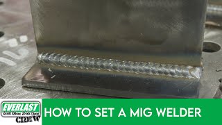 MIG Settings for any Thickness [upl. by Roseann]