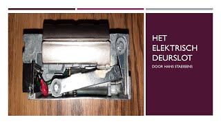 Het Elektrisch deurslot [upl. by Iron]