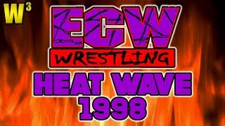 ECW Heat Wave 1998 Review  Wrestling With Wregret [upl. by Stanislaus]