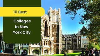 10 BEST COLLEGES IN NEW YORK CITY [upl. by Ronym649]