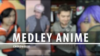 Openings Anime Latino  Medley  ChordHouse HD [upl. by Reynold]