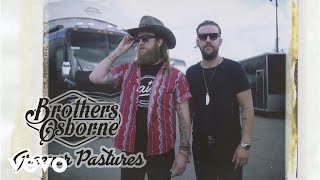 Brothers Osborne  Greener Pastures Official Audio [upl. by Kired]