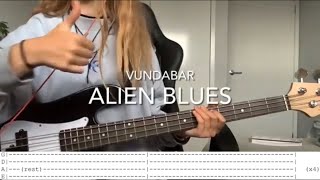 ALIEN BLUES  Vundabar Bass tab  Cover [upl. by Atcele793]