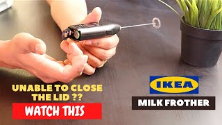 IKEA Milk Frother Battery Installation and Trick To Close the Lid [upl. by Annail]