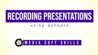 How to Record Presentations with Panopto [upl. by Pegeen]