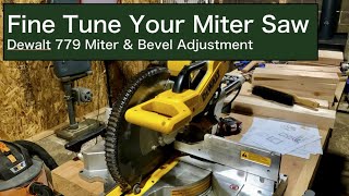 Fine Tune Your Miter Saw  Dewalt 779 Miter amp Bevel Adjustment [upl. by Andert]