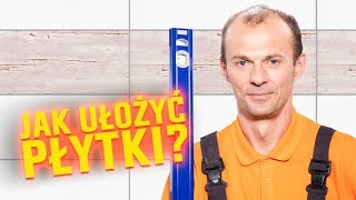 JAK UŁOŻYĆ PŁYTKI NA ŚCIANIE [upl. by Cousin]