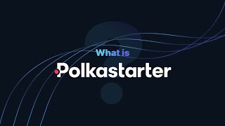 What is Polkastarter [upl. by O'Donovan409]