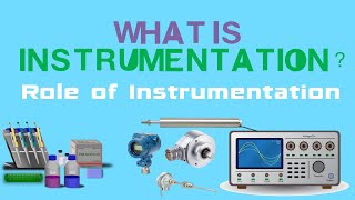 What is Instrumentation and its Role [upl. by Luedtke564]