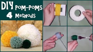 DIY PomPoms  4 Easy Methods [upl. by Vivica]