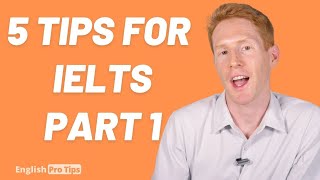 IELTS Speaking Part 1  5 Tips to help you succeed [upl. by Rodama609]