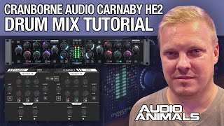 Cranborne Audio Carnaby HE2  Drum Mix Tutorial [upl. by Haerle]