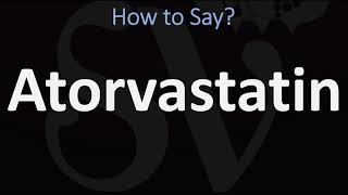 How to Pronounce Atorvastatin CORRECTLY [upl. by Honebein]