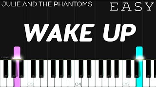 Julie and the Phantoms  Wake Up  EASY Piano Tutorial [upl. by Antons]