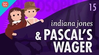 Indiana Jones amp Pascals Wager Crash Course Philosophy 15 [upl. by Akila]