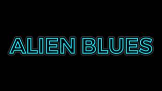 Alien Blues Vundabar Edit Audio [upl. by Nyrek481]