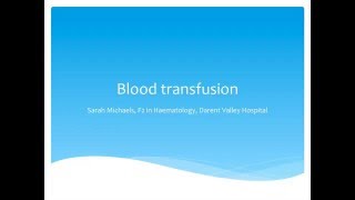 Haematology  Blood Transfusions [upl. by Letnohc704]