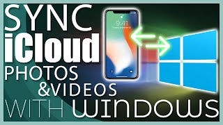 Sync and Manage YOUR iCloud Photos amp Videos on Windows 10 [upl. by Tumer]