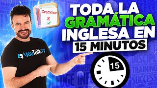 ⌛APRENDE la GRAMÁTICA INGLESA en 15 minutos 😲 Cambia tu Inglés para SIEMPRE [upl. by Nedrob]