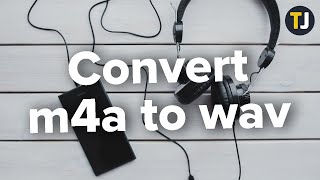 How to Convert m4a to wav [upl. by Nnahtebazile]