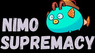 NIMO SUPREMACY  AXIE ORIGINS META [upl. by Rein327]