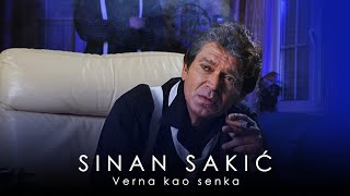 Sinan Sakic  Verna kao senka [upl. by Siugram]