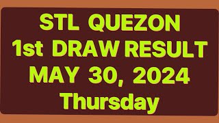 STL QUEZON RESULT 1st DRAW RESULT MAY 30 2024  STL PARES JUETENG RESULT QUEZON [upl. by Auria]