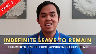 Indefinite Leave to Remain Documents Online Form Appointment Experience [upl. by Alethia]