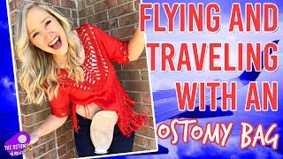 FLYING AND TRAVELING WITH AN OSTOMY BAG [upl. by Procter]