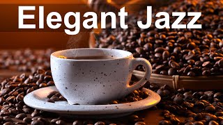 Exquisite Mood Smooth Jazz  Relax Elegant Jazz Music for Coffee Break [upl. by Sedlik]