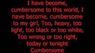 Cumbersome with lyrics [upl. by Wallace]