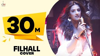 FILHALL Cover by Nupur Sanon Ft Akshay Kumar  Jaani  Aditya Dev  Official Video [upl. by Ijuy20]