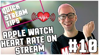 Show you heart rate on stream with an Apple Watch  Quick Stream Tips [upl. by Ivon]