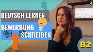 Deutsch lernen B2 Bewerbung schreiben [upl. by Tnecnivleahcim151]