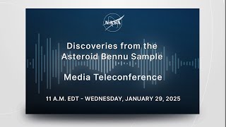 Discoveries from the Asteroid Bennu Sample Media Teleconference [upl. by Stover]