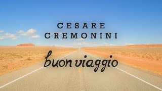 Cesare Cremonini  Buon Viaggio Share The Love Testo  Lyric Video [upl. by Daffodil710]