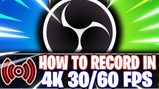 OBS Studio How to Record in 4K UHD 2160p in 30fps amp 60fps  Best Settings OBS Studio Tutorial [upl. by Akimert]