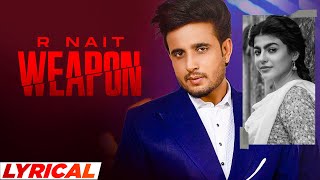 Weapon Lyrical  R Nait  Afsana Khan  The Kidd  Latest Punjabi Songs 2022  Speed Records [upl. by Dessma]