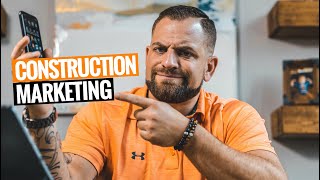 How To MARKET Your CONSTRUCTION BUSINESS 3 Ways [upl. by Nerta]