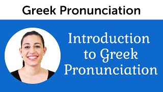 Introduction to Perfect Greek Pronunciation [upl. by Orville214]