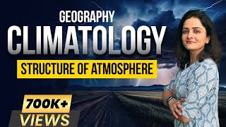 Climatology amp Atmosphere  Structure of Atmospheric Layers  Geography by Parcham Classes [upl. by Mogerly]