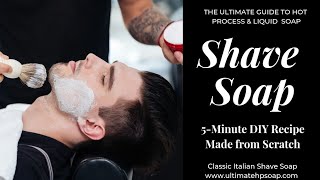 Easiest DIY Shave Soap Ever  5Minute Recipe In Details  The Ultimate Guide to Hot Process Soap [upl. by Ttelrats]