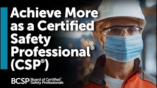 Achieve More as a Certified Safety Professional® CSP®  BCSP [upl. by Ennovaj]