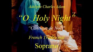 O Holy Night  Soprano [upl. by Attennek]